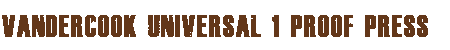 The Vandercook Universal 1 Proof Press - header